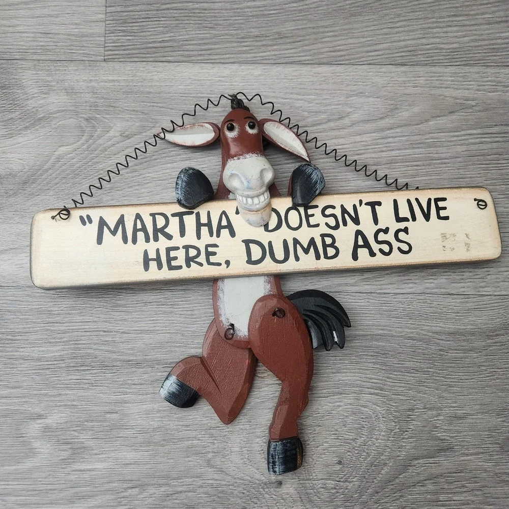 Martha Doesnt Live Here Dumb Ass‎ Funny Wooden Donkey Wall Hanging Sign Decor